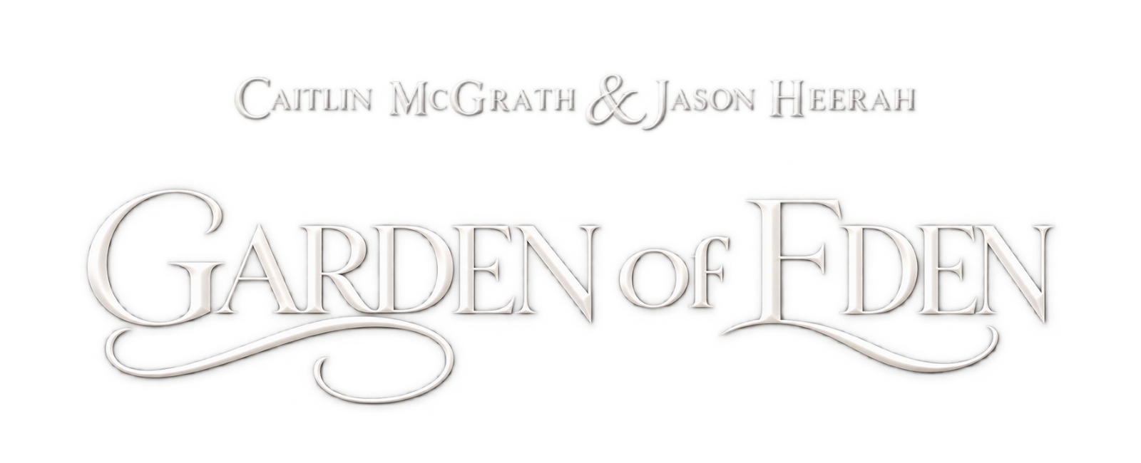 Caitlin McGrath and Jason Heerah — Garden of Eden